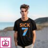 Sick Seven Fun Wordplay T-Shirt