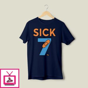 Sick Seven Meme Six Seven Fun Wordplay T-Shirt
