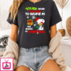 Snoopy And Woodstock You’re Never Too Old To Believe In The Magic Of Christmas T-Shirt