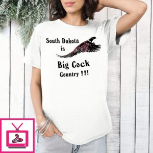 South Dakota Is Big Cock Country Pheasant Love Nature T-Shirt