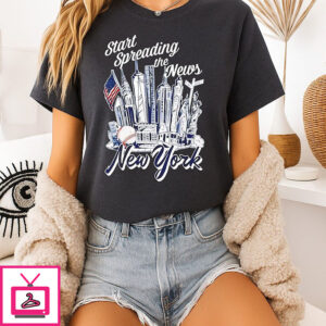 Start Spreading The News New York Yankees City Skyline T-Shirt