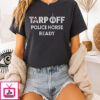 Tarp Off Police Horse Ready T-Shirt