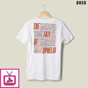 The Fate Of Ophelia Taylor Swift T-Shirt