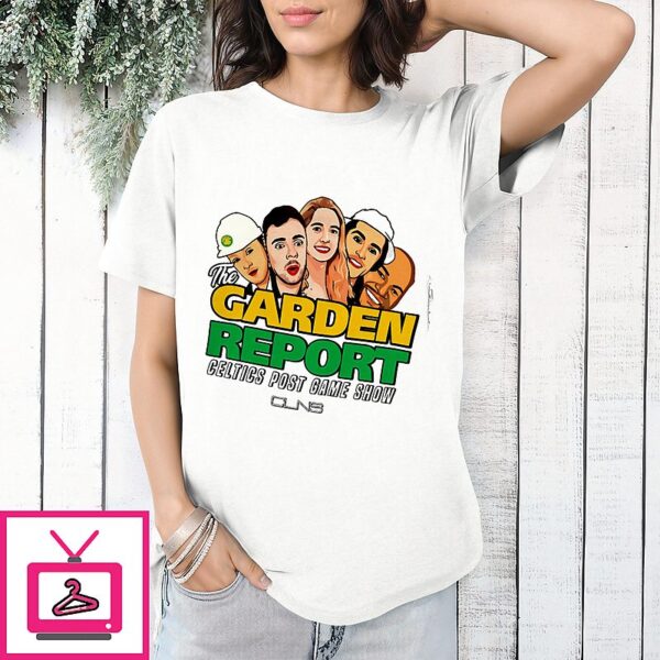 The Garden Report Celtics Post Game Show T-Shirt
