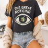 The Great Noticing Funny T-Shirt