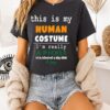 This Is My Human Costume I’m Really A Pickle T-Shirt