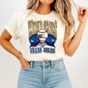 Toronto Blue Jays Vs La Dodgers 2025 Mlb World Series Hat T-Shirt