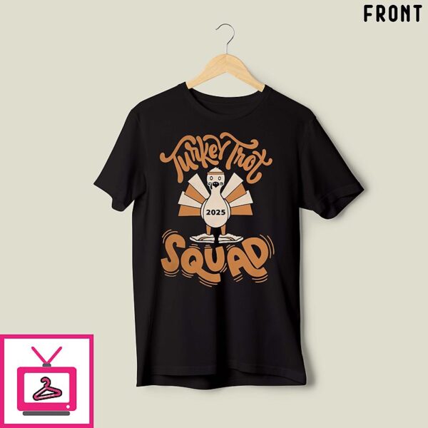 Turkey Trot Huffin And Puffin For Stuffin T-Shirt
