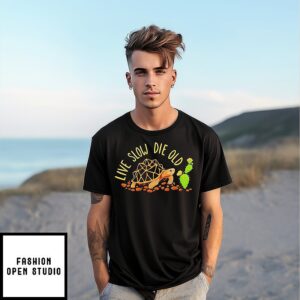 Turtle With Cactus Live Slow Die Old T-Shirt