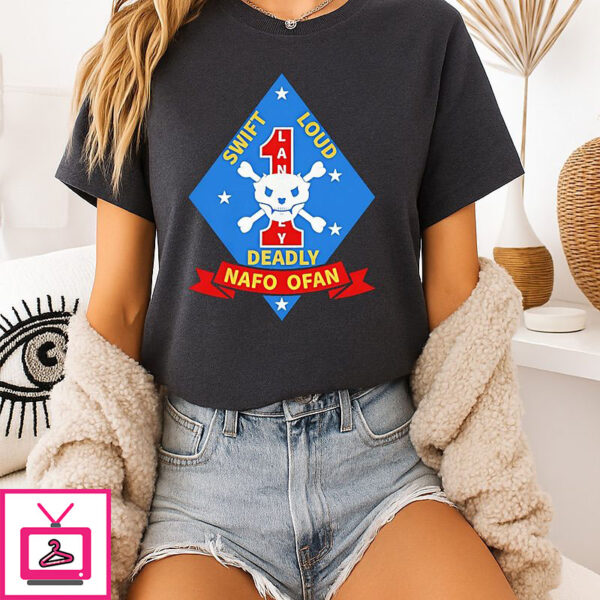 United States Marine Corps Swift Loud Deadly Nafo Ofan T-Shirt