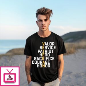 Veteran Meaning Valor Service Perfect For Those Who Want To Honor Retired T-Shirt