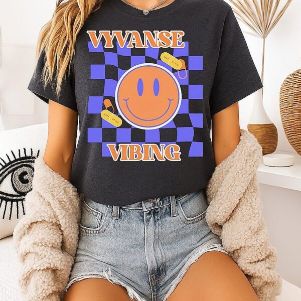 Vyvanse Vibing T-Shirt