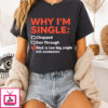 Why I’m Single Chopped Ran Through Dick Is Too Big Might Kill Someone T-Shirt