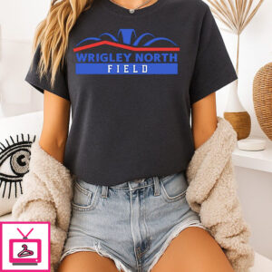 Wrigley North Field Chicago Cubs T-Shirt Wrigley North Field Chicago Cubs T-Shirt