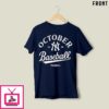 Yankees October Baseball 2025 T-Shirt