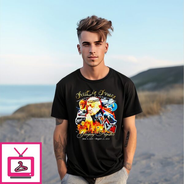 Yevgeny Prigozhin Rest In Power Don’t Cry Because Its Prigover Smile Because It Happened T-Shirt