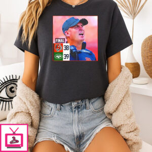 Zac Taylor Final Score Sports Bengals Vs Jets 38-39 T-Shirt
