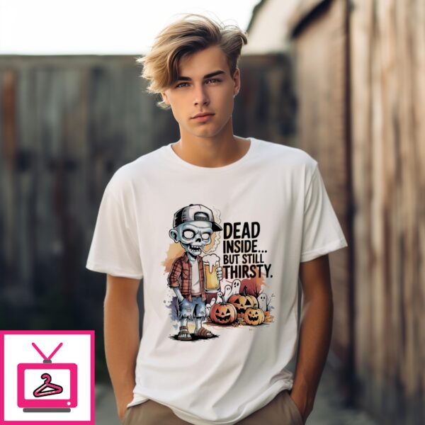Zombie Beer Dead Inside But Still Thirsty Pumpkin Halloween T-Shirt
