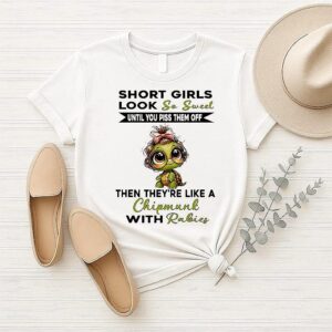 Baby Turtle Short Girls Look So Sweet Until You Piss Them Off Then They’re Like A Chipmunk With Rabies T-Shirt Baby Turtle Short Girls Look So Sweet Until You Piss Them Off Then They’re Like A Chipmunk With Rabies T-Shirt