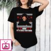 Bebe It’s Cold Outside Christmas T-Shirt