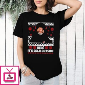 Bebe It’s Cold Outside Christmas T-Shirt