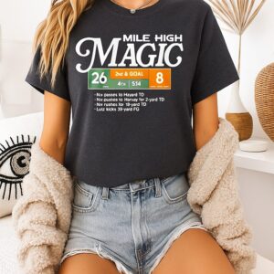 Broncos Football Mile High Magic T-Shirt