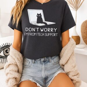 Cat Don’t Worry I’m From Tech Support T-Shirt