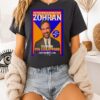 Democrat For Mayor Zohran Mamdani For A New York You Can Afford Poster T-Shirt