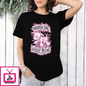 Electric Dog When We Were Young T-Shirt