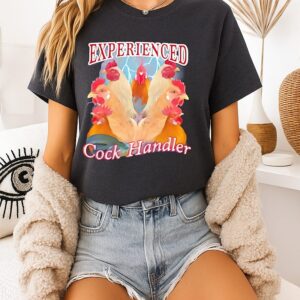 Experienced Cock Handler Rooster T-Shirt