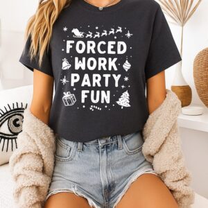 Forced Work Party Fun Merry Christmas T-Shirt