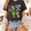 Grinch And Max Of Course We’re On The Nice List Christmas T-Shirt