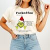 Grinch Fuckoffee One Splash Of No One Cares Adash Of Kiss My Ass T-Shirt