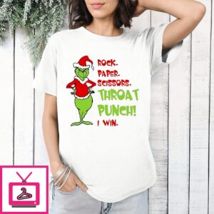 Grinch Rock Paper Scissors Throat Punch I Win Christmas T-Shirt