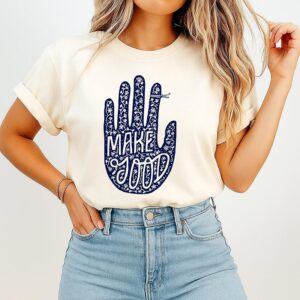 Hand Make Good T-Shirt