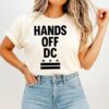 Hands Off Dc T-Shirt