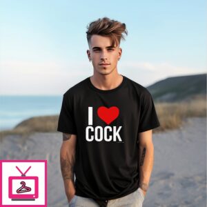 I Love Cock T-Shirt