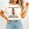I Mix Chaos And Kindness Like A Cocktail That Shouldn’t Exist Duck T-Shirt