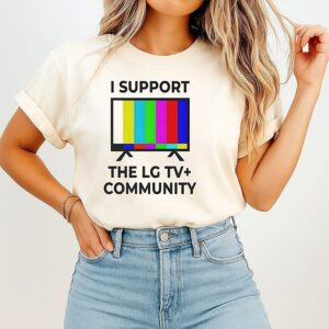 I Support The Lg Tv+ Community T-Shirt