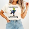 I’m An Electrician If I Dance Without Music Shut The Main Breaker Off Grinch Christmas T-Shirt