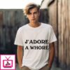 J’adore A Whore Ringer T-Shirt