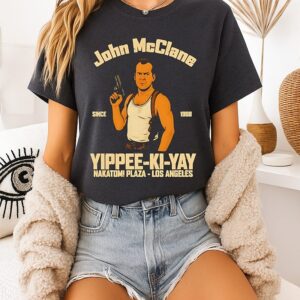 John Mcclane Yippee Ki Yay Nakatom Plaza Los Angeles Since 1988 T-Shirt