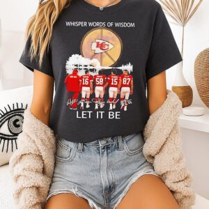Kansas City Chiefs Whisper Words Of Wisdom Let It Be Signature T-Shirt