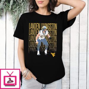 Landen Livingston West Virginia Mountaineers Football T-Shirt