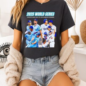Los Angeles Dodgers Vs Toronto Blue Jays World Series 2025 T-Shirt