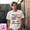 Minion Dear Santa I Need Strong Teeth Coffee And Age Are Ruining My Smile T-Shirt