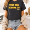 Nyc Zohran Mamdani Turn The Volume Up T-Shirt