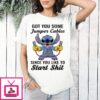 Official Stitch Got You Some Jumper Cables Since You Like To Start Shit T-Shirt