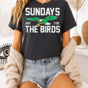 Philadelphia Eagles Mascot Sundays Are For The Birds T-Shirt