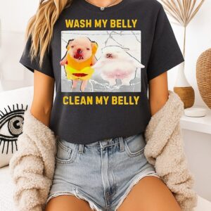 Pibble Wash My Belly Clean My Belly Meme T-Shirt